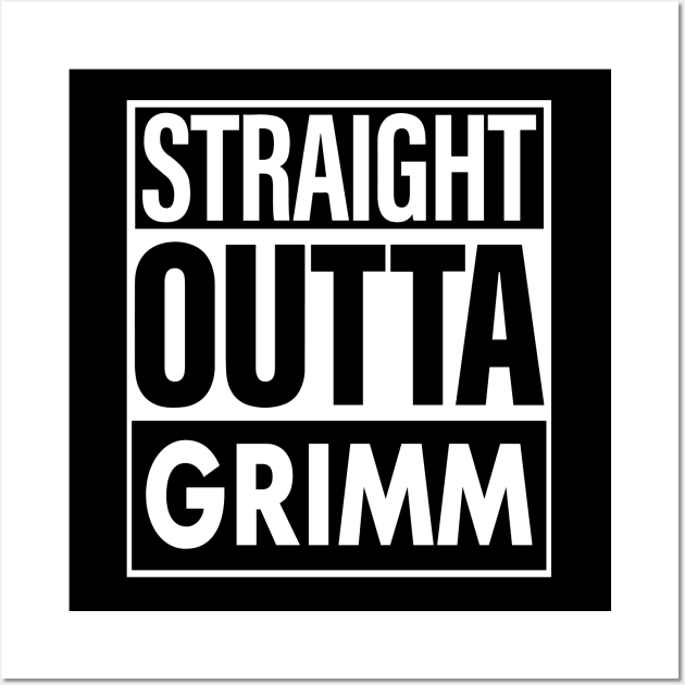 Grimm Name Straight Outta Grimm Wall Art by ThanhNga